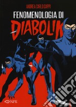 Fenomenologia di Diabolik libro usato