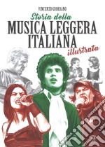 Storia della musica leggera italiana illustrata libro usato