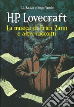 La musica di Erich Zann e altri racconti da H. P. Lovecraft libro