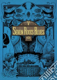 Seven Roots Blues