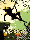 Tarzan. Il mito dell`avventura tra giungla, storia e societ