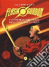 Flash Gordon. L'avventurosa meraviglia: mito, immaginario e media libro