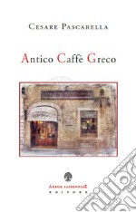 Antico Caffè Greco libro