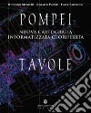 Pompei. Nuova cartografia informatizzata georiferita. Con DVD-ROM libro di Morichi Ruggero Paone Rosario