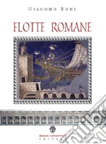 Flotte romane. Storia della marina militare dell'antica Roma libro