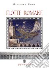 Flotte romane. Storia della marina militare dell'antica Roma libro