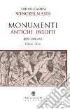 Monumenti antichi inediti (Roma 1821). Ediz. illustrata libro