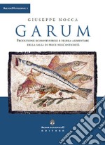 Garum. Produzione ecosostenibile e filiera alimentare della salsa di pesce nell'antichità