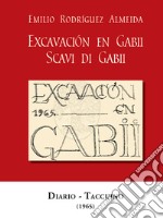 Scavi di Gabii (1965). Ediz. spagnola e italiana