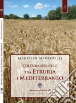 Cultura del cibo tra Etruria e Mediterraneo libro