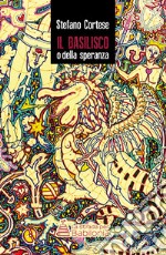 Il Basilisco o della speranza