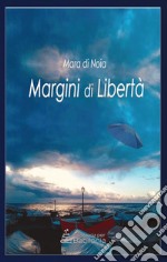 Margini di libertà libro