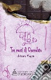 Tre morsi di cioccolato libro