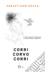 Corri corvo corri libro