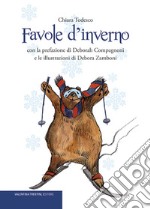 Favole d'inverno. Ediz. illustrata