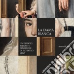 La Dama bianca. Un inedito ritratto femminile di Silvestro Lega