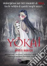 Yokai. Spiriti inquieti