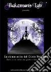 La strana notte del conte Stecchito. Quella in cui perse una gamba e trovò un amico. Ediz. italiana e inglese libro di Ravera Jessica