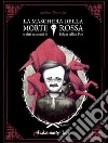 La maschera della Morte Rossa e altri racconti di Edgar Allan Poe libro di Oberosler Andrea
