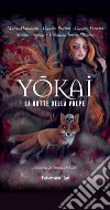 Yokai. La notte della volpe libro