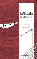 Tanabata. La settima notte