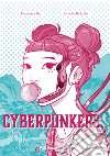 Cyberpunkers. Ediz. illustrata libro