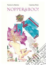 Nopperaboo! Ediz. illustrata libro