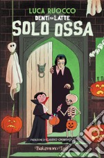 Solo ossa libro