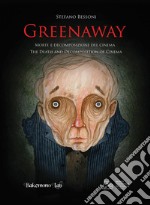 Greenaway. Morte e decomposizione del cinema. Ediz. italiana e inglese libro