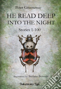He read deep into the night (Stories 1-100)-Si immerse nella lettura fino a notte fonda. Ediz. illustrata libro