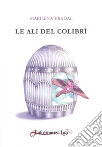 Le ali del colibrì libro