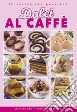 Dolci al caffè libro