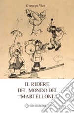 Il ridere del mondo dei 'martelloni' libro