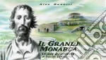 Il grande monarca. Storia illustrata di Davide Lazzaretti. Ediz. illustrata libro