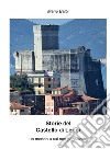 Storie del Castello di Lerici. Un mondo a cui non pensavate libro