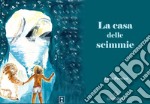 La casa delle scimmie libro