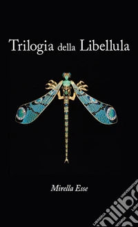 Trilogia della libellula