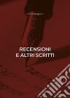 Recensioni e altri scritti libro di Pugnana Davide