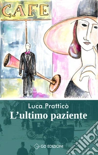 L'ultimo paziente