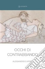 Occhi di contrabbando libro