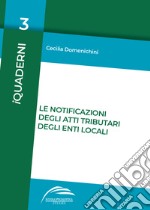 Le notificazioni degli atti tributari degli enti locali