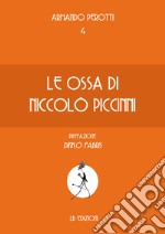 Le ossa di Niccolò Piccinni libro