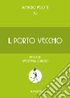 Il porto vecchio libro