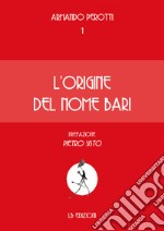 L'origine del nome Bari libro