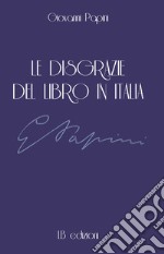 Le disgrazie del libro in Italia libro