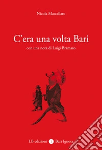 C'era una volta Bari