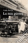 La mia guerra libro