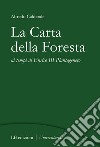 La Carta della Foresta ai tempi di Enrico III Plantageneto libro