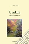 Umbra. Racconti e poesie libro