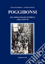 Poggibonsi. Dal miracolo economico agli anni '70